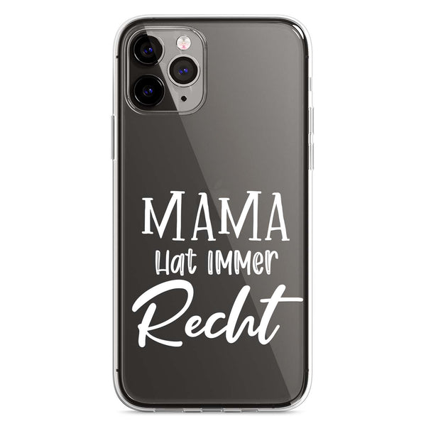 Coque pour téléphone portable Maman a toujours raison